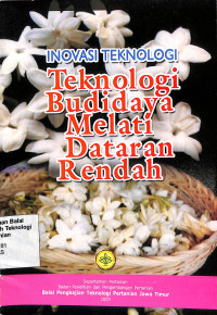 Image of Teknologi Budidaya Melati Dataran Rendah