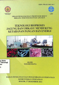 Image of Teknologi Bioproses Jagung Dan Ubikayu Mendukung Ketahanan Pangan Dan Energi - IAARD