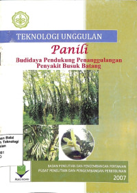 Image of Teknologi Unggulan Panili Budidaya Pendukung Penanggulangan Penyakit Busuk Batang