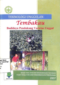 Image of Teknologi Unggulan Tembakau Budidaya Pendukung Varietas Unggul