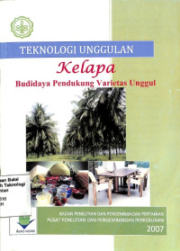 Image of Teknologi Unggulan Kelapa Budidaya Pendukung Varietas Unggul