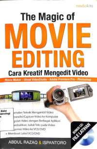 Image of The Magic Of Movie Editing Cara Kreatif Mengedit Video (Barang Milik Negara)