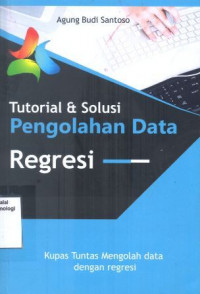 Image of Tutorial dan Solusi Pengolahan Data Regresi