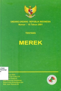 Image of Undang Undang Republik Indonesia No. 15 Tahun 2001 Tentang Merek