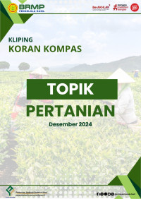 Image of Kliping Surat Kabar Kompas Topik Pertanian Desember 2024