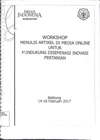 Image of Workshop Menulis Artikel di Media Online untuk Mendukung Diseminasi Inovasi Pertanian