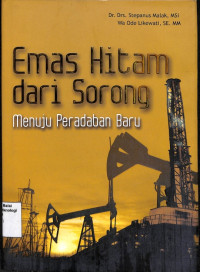 Image of Emas Hitam dari Sorong Menuju Peradaban Baru