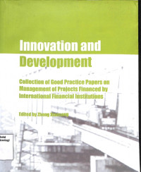 Image of Innovation And Development : Collection Of Good Practice Papers On Management Of Project Financed BY International Financial Institutions