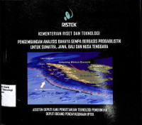 Image of Pengembangan Analisis Bahaya Gempa Berbasis Probabilistik Untuk Sumatera, Jawa, Bali Dan Nusa Tenggara