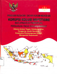 Image of Panduan Kegiatan Sadar Hukum Mengenai Korupsi Kolusi Nepotisme bagi Aparatur Pemerintah, Perguruan Tinggi dan Masyarakat (Barang Milik Negara)