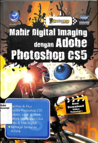 Image of Shortcourse Mahir Digital Imaging Dengan Adobe Photoshop CS5 (Barang Milik Negara)