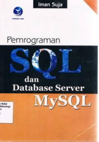 Image of Pemrograman SQL Dan Database Server MYSQL (Barang Milik Negara)