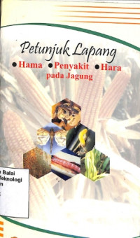 Image of Petunjuk Lapang Hama, Penyakit, Hara Pada Jagung